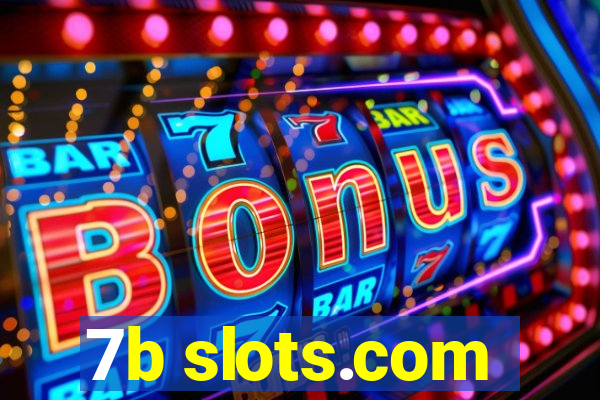 7b slots.com